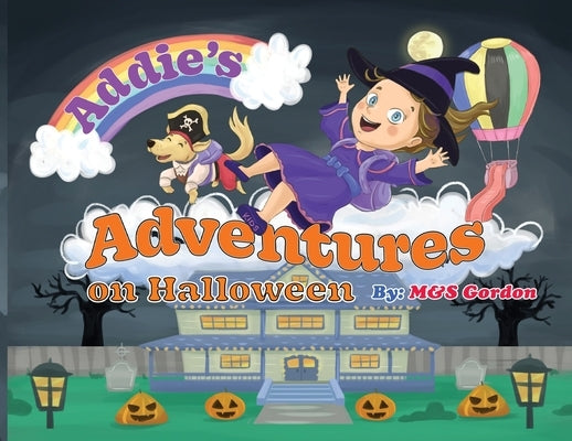 Addie's Adventures on Halloween by Gordon, M&s