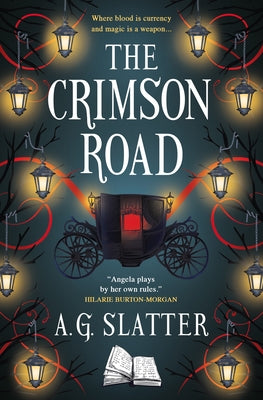 The Crimson Road by Slatter, Angela