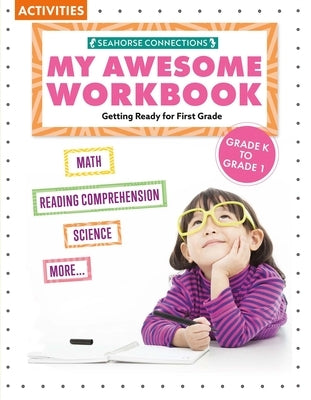 My Awesome Workbook K to Grade 1 by Parker, Madison