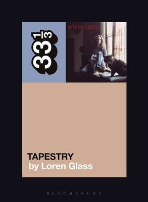 Carole King's Tapestry by Glass, Loren