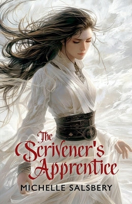 The Scrivener's Apprentice by Salsbery, Michelle