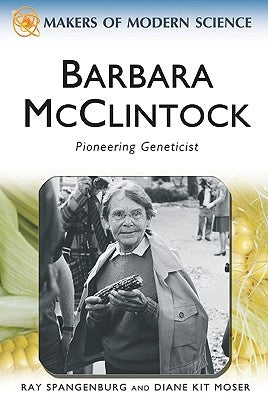 Barbara McClintock: Pioneering Geneticist by Spangenburg, Ray