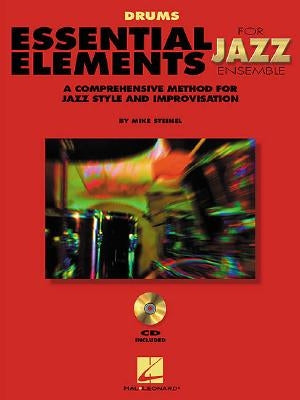 Essential Elements for Jazz Ensemble a Comprehensive Method for Jazz Style and Improvisation by Mike, Steinel