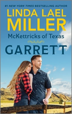 McKettricks of Texas: Garrett by Miller, Linda Lael