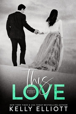 This Love by Elliott, Kelly