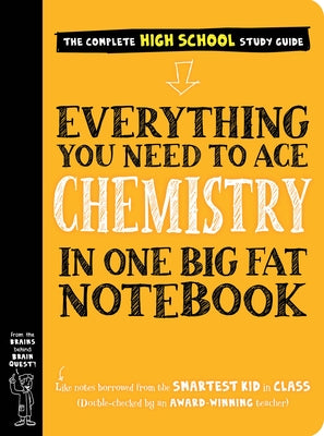 Everything You Need to Ace Chemistry in One Big Fat Notebook by Workman Publishing