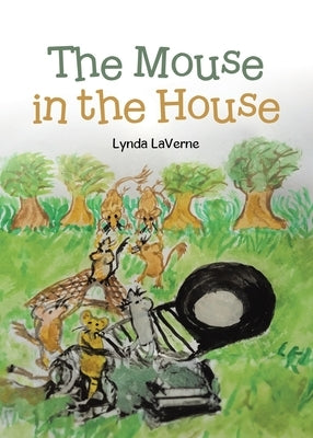 The Mouse in the House by Laverne, Lynda