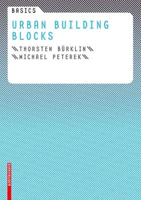 Basics Urban Building Blocks by Burklin, Thorsten