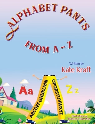 Alphabet Pants from A-Z by Kraft, Kate