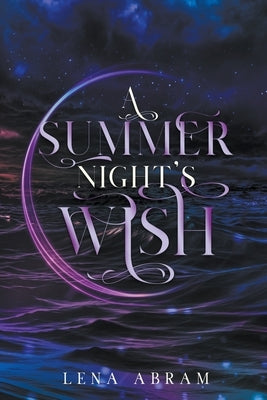 A Summer Night's Wish by Abram, Lena