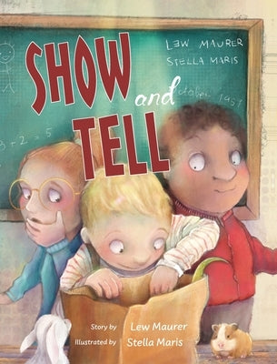 Show and Tell by Maurer, Lew