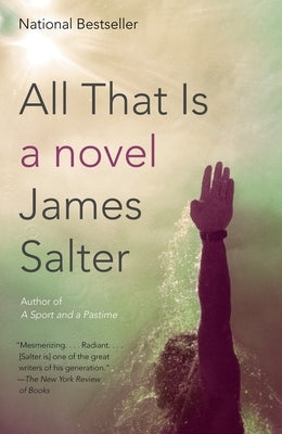 All That Is by Salter, James