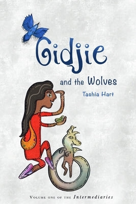 Gidjie and the Wolves by Hart, Tashia Marie