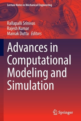 Advances in Computational Modeling and Simulation by Srinivas, Rallapalli