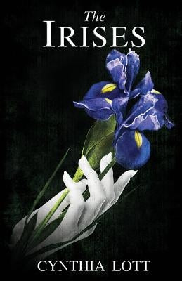 The Irises (Southern Spectral Series Book 2) by Lott, Cynthia