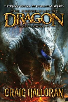 The Chronicles of Dragon: Special Edition (Series #1, Books 6 thru 10) by Halloran, Craig