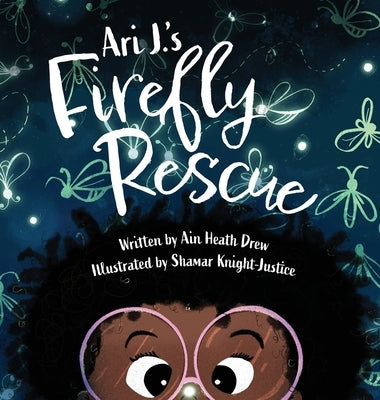 Ari J.'s Firefly Rescue by Drew, Ain Heath