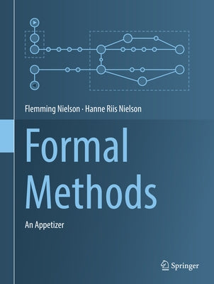 Formal Methods: An Appetizer by Nielson, Flemming