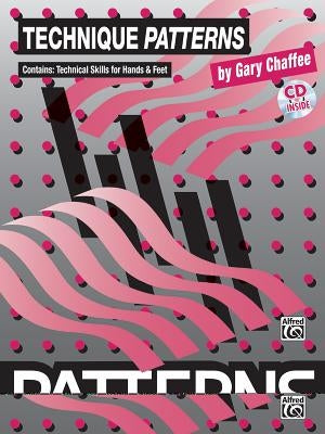 Technique Patterns: Book & CD [With CD] by Chaffee, Gary