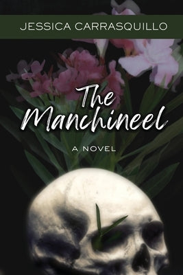 The Manchineel by Carrasquillo, Jessica