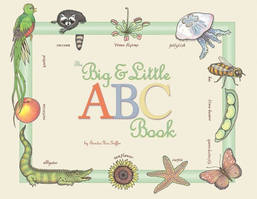 The Big and Little ABC by Griffin, Sandra Ure