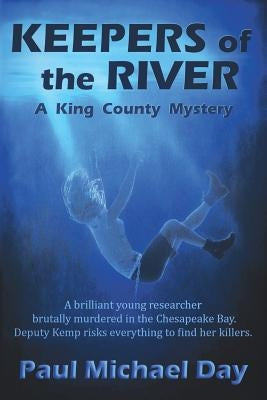 Keepers of the River by Day, Paul Michael