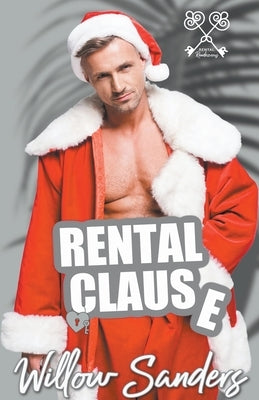 Rental Claus(e) by Sanders, Willow