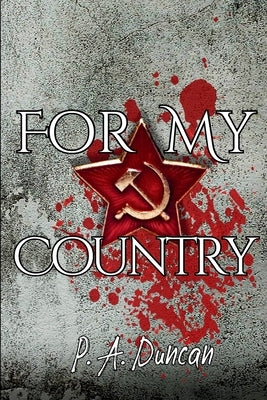 For My Country: SECRETS Book 2 by Duncan, P. a.