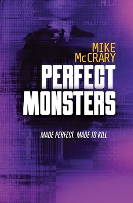 Perfect Monsters by McCrary, Mike