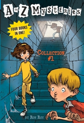 A to Z Mysteries: Collection #1 by Roy, Ron