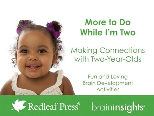 More to Do While I'm Two: Making Connections with Two-Year-Olds by McNelis, Deborah