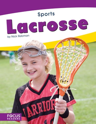 Lacrosse by Rebman, Nick