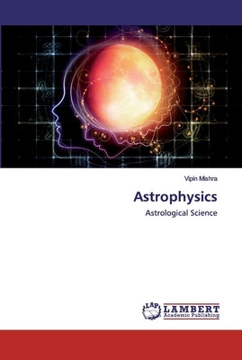 Astrophysics by Mishra, Vipin