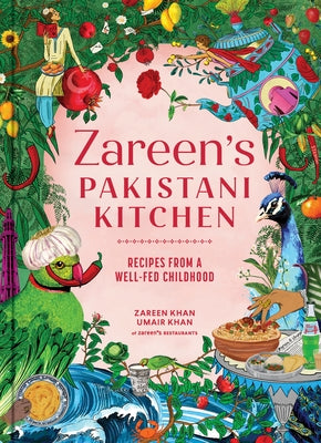 Zareen's Pakistani Kitchen: Recipes from a Well-Fed Childhood by Khan, Zareen