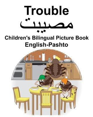 English-Pashto Trouble Children's Bilingual Picture Book by Carlson, Suzanne