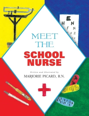 Meet the School Nurse by Picard, Marjorie