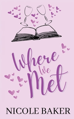 Where We Met by Baker, Nicole