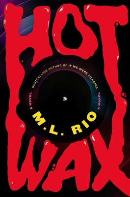 Hot Wax by Rio, M. L.