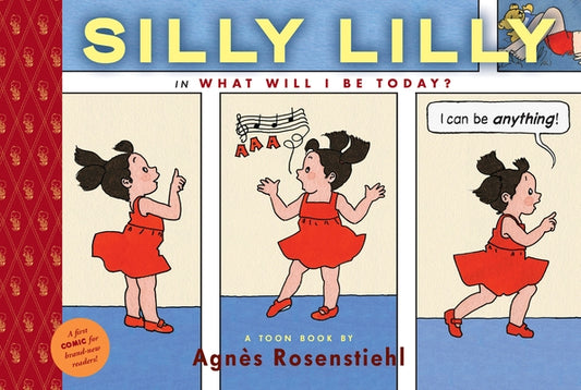 Silly Lilly in What Will I Be Today?: Toon Level 1 by Rosenstiehl, Agnes