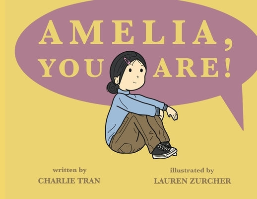 Amelia, You Are! by Tran, Charlie