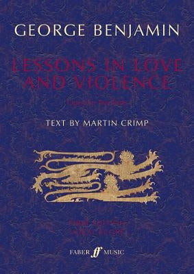 Lessons in Love and Violence: Opera in Two Parts, Vocal Score by Benjamin, George