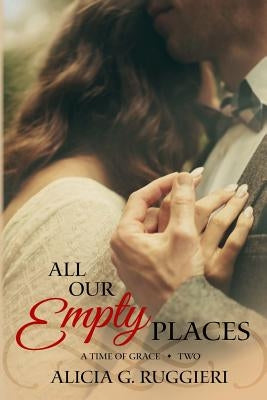 All Our Empty Places by Ruggieri, Alicia G.