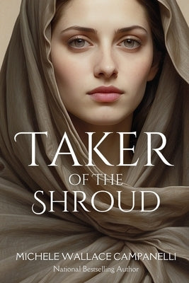 Taker of the Shroud by Campanelli, Michele Wallace