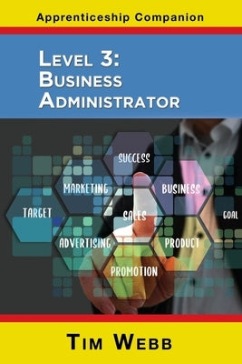 Level 3 Business Administrator by Webb, Tim