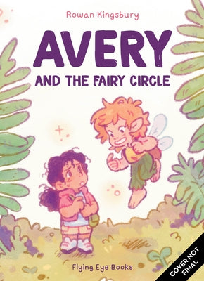 Avery and the Fairy Circle (Library Edition) by Kingsbury, Rowan