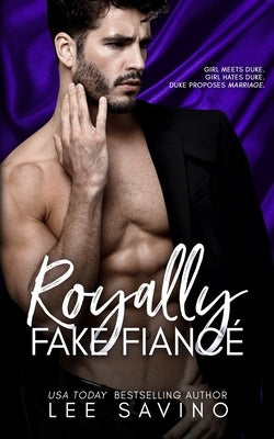 Royally Fake Fiancé by Savino, Lee