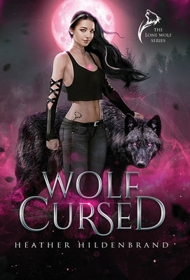 Wolf Cursed by Hildenbrand, Heather