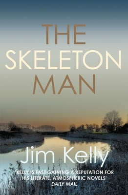 The Skeleton Man by Kelly, Jim