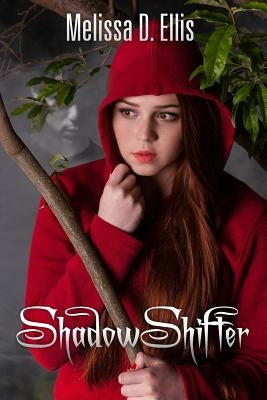 ShadowShifter: Book One by Ellis, Melissa D.