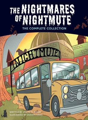 The Nightmares of Nightmute: The Complete Collection by Burns, Jason M.